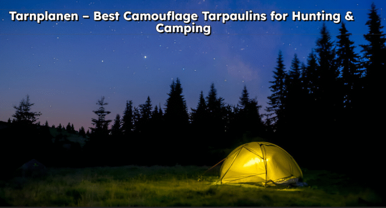 Tarnplanen – Best Camouflage Tarpaulins for Hunting & Camping
